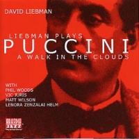 LIEBMAN PLAYS PUCCINI - A WALK IN THE CLOUDS