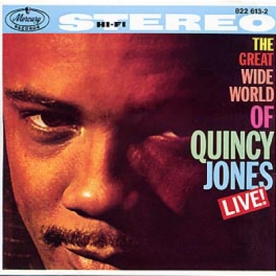 Great Wide World of Quincy Jones Live