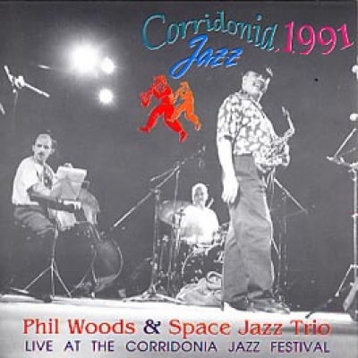 Phil Woods &amp; Space Jazz Trio LIVE AT THE CORRIDONIA JAZZ FESTIVAL