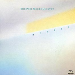 PHIL WOODS QUINTET HEAVEN